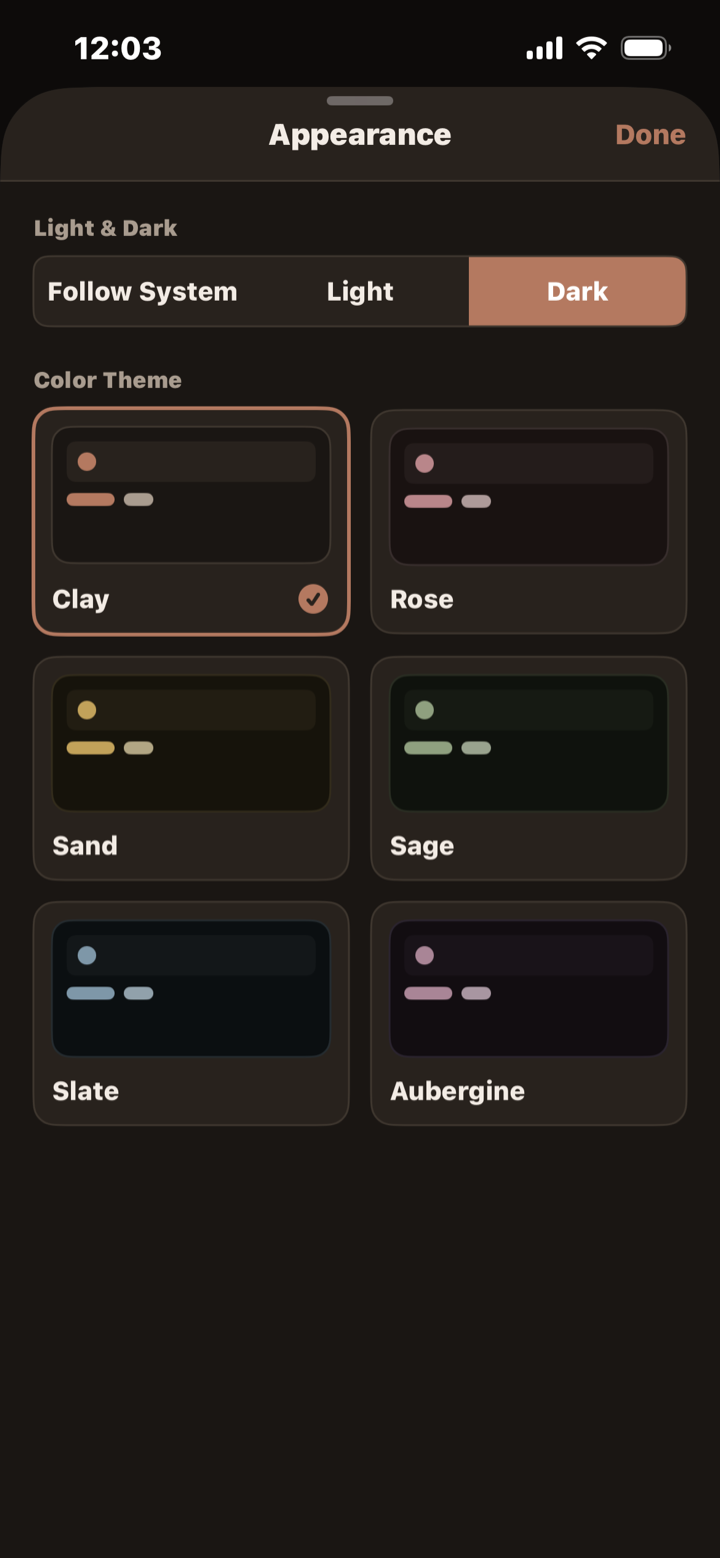 Six color themes, in light & dark, to match your style.